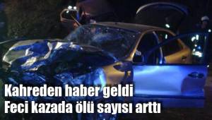 ÖLÜ SAYISI ARTTI