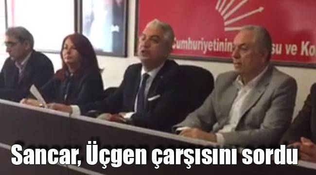 Sancar, Üçgen çarşısını sordu