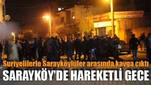Sarayköy’de hareketli gece