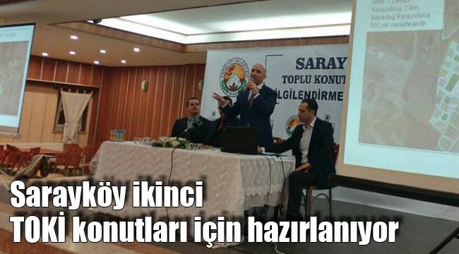 Sarayköy ikinci TOKİ konutları için hazırlanıyor