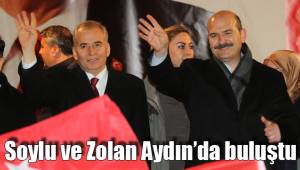 Soylu ve Zolan Aydın’da buluştu