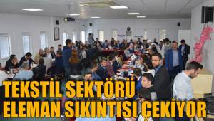 Tekstilci eleman sıkıntısı çekiyor