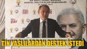 TİN YAŞLILARDAN DESTEK İSTEDİ