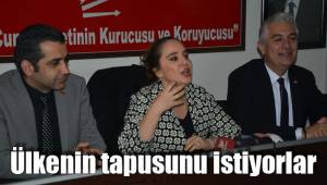 Ülkenin tapusunu istiyorlar