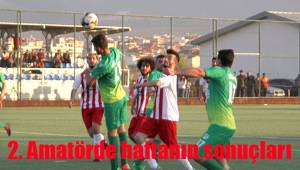 2. Amatörde haftanın sonuçları