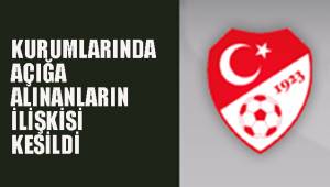 AÇIĞA ALINANLARIN İLİŞKİSİ KESİLDİ