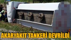 AKARYAKIT TANKERİ DEVRİLDİ