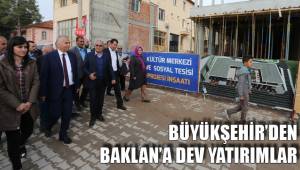 BÜYÜKŞEHİR’DEN BAKLAN’A DEV YATIRIMLAR