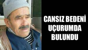 CANSIZ BEDENİ UÇURUMDA BULUNDU