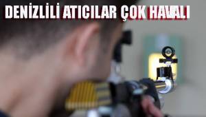 DENİZLİLİ ATICILAR ÇOK HAVALI