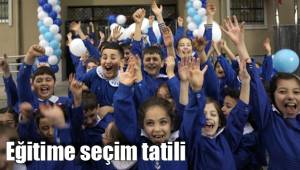 Eğitime seçim tatili