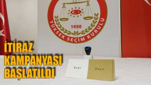 İTİRAZ KAMPANYASI BAŞLATILDI