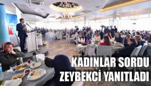 KADINLAR SORDU ZEYBEKCİ YANITLADI