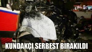 KUNDAKÇI SERBEST BIRAKILDI