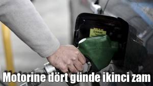 Motorine dört günde ikinci zam