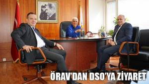 ÖRAV’DAN DSO’YA ZİYARET