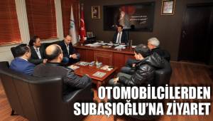 OTOMOBİLCİLERDEN BAŞKAN SUBAŞIOĞLU’NA ZİYARET