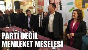 Parti değil memleket meselesi