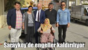 Sarayköy’de engeller kaldırılıyor