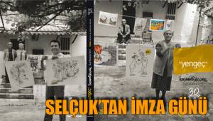 SELÇUK’TAN İMZA GÜNÜ