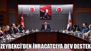 ZEYBEKCİ’DEN İHRACATÇIYA DEV DESTEK