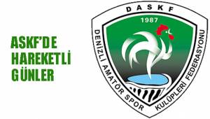 ASKF’DE HAREKETLİ GÜNLER