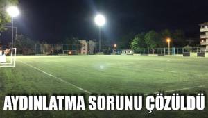 AYDINLATMA SORUNU ÇÖZÜLDÜ