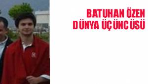 BATUHAN ÖZEN DÜNYA ÜÇÜNCÜSÜ