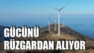 BEREKET ENERJİ GÜCÜNÜ RÜZGARDAN ALIYOR