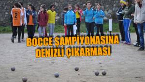 BOCCE ŞAMPİYONASINA DENİZLİ ÇIKARMASI