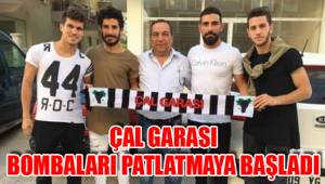 ÇAL GARASI BOMBALARI PATLATMAYA BAŞLADI