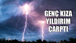 ÇAPA YAPARKEN YILDIRIM ÇARPTI