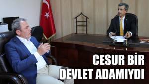 CESUR BİR DEVLET ADAMIYDI