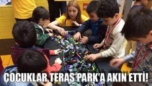 ÇOCUKLAR TERAS PARK’A AKIN ETTİ!