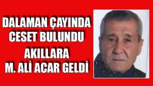 Dalaman Çayı'nda ceset bulundu