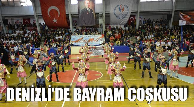 DENİZLİ’DE COŞKULU KUTLAMA