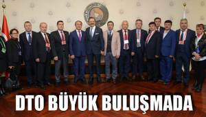 DTO BÜYÜK BULUŞMADA