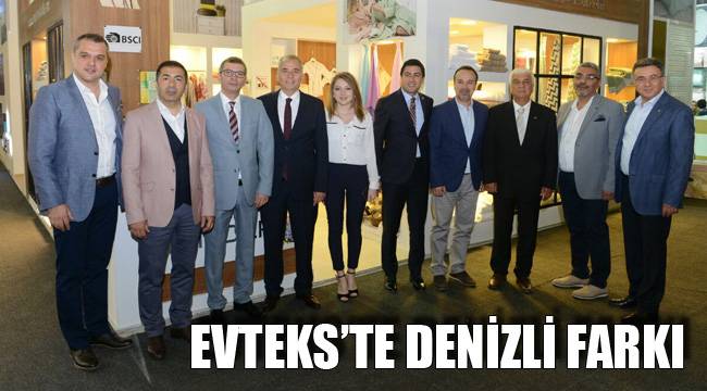 EVTEKS'TE DENİZLİ FARKI