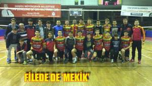 FİLEDE DE ‘MEKİK’