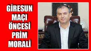 GİRESUN MAÇI ÖNCESİ PRİM MORALİ