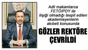 GÖZLER REKTÖRE ÇEVRİLDİ