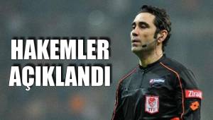 HAKEMLER AÇIKLANDI