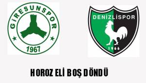 HOROZ ELİ BOŞ DÖNDÜ
