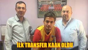 İLK TRANSFER KAAN OLDU