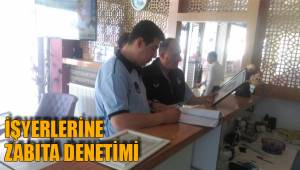 İŞYERLERİNE ZABITA DENETİMİ