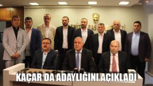 KAÇAR DA ADAYLIĞINI AÇIKLADI