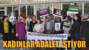 KADINLAR ADALET İSTİYOR