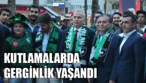 KUTLAMALARDA GERGİNLİK YAŞANDI