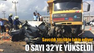 O SAYI 32’YE YÜKSELDİ