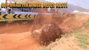 OFF-ROAD FIRTINASI NEFES KESTİ